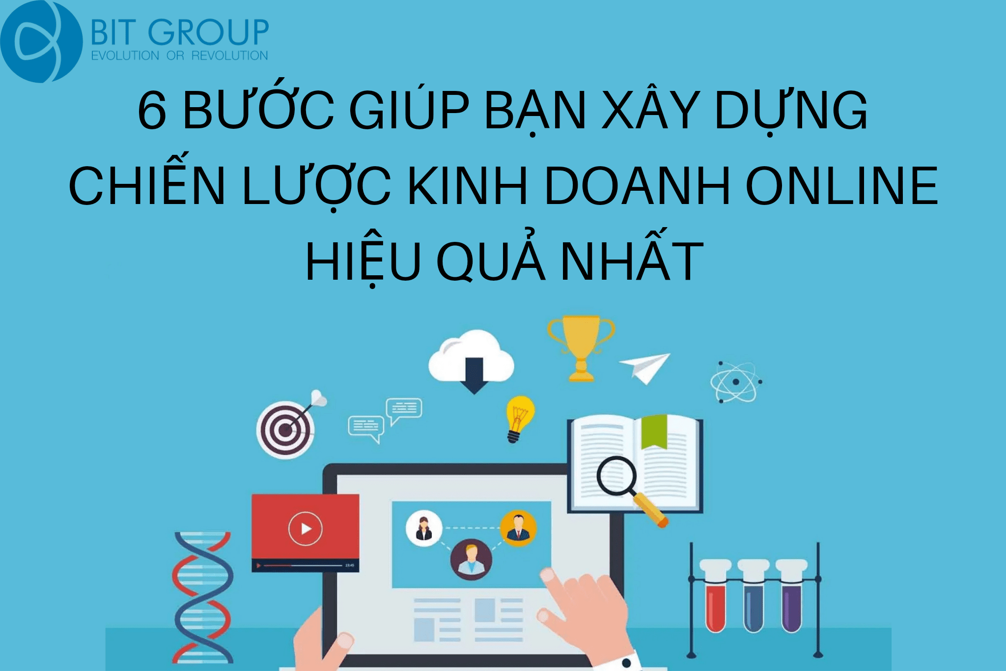 6 bước giúp bạn xây dựng chiến lược kinh doanh online hiệu quả