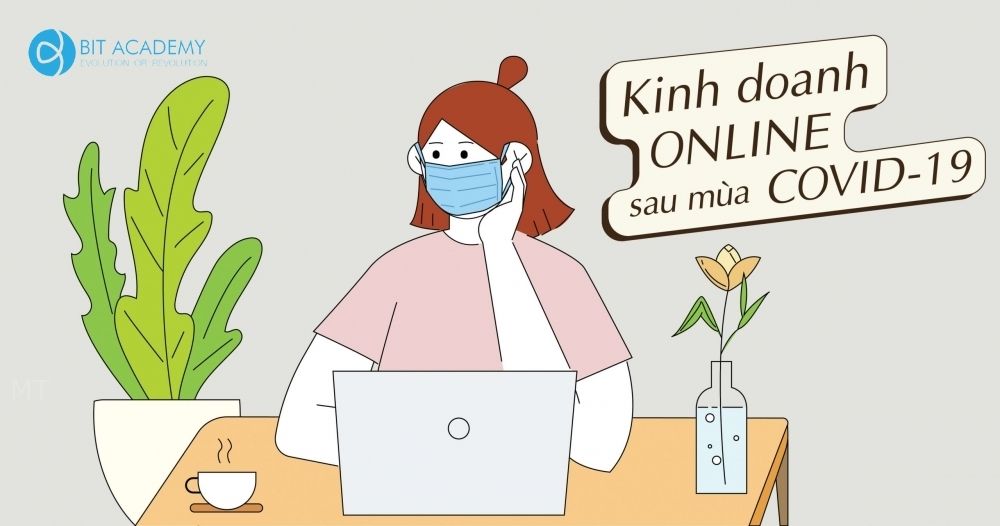 Cơ hội nào để phát triển kinh doanh trong và sau dịch?