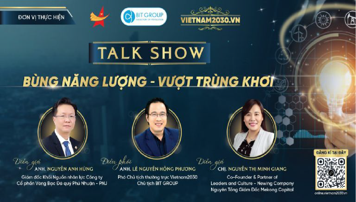 VIETNAM2030 TALKSHOW: “BÙNG NĂNG LƯỢNG – VƯỢT TRÙNG KHƠI”