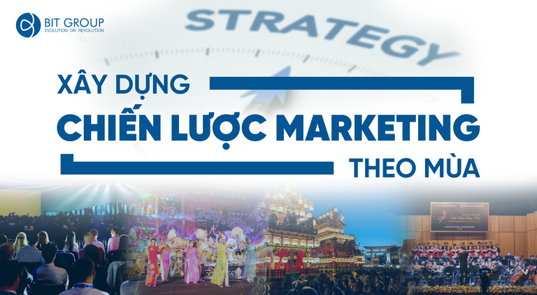 XÂY DỰNG CHIẾN LƯỢC MARKETING THEO MÙA HIỆU QUẢ