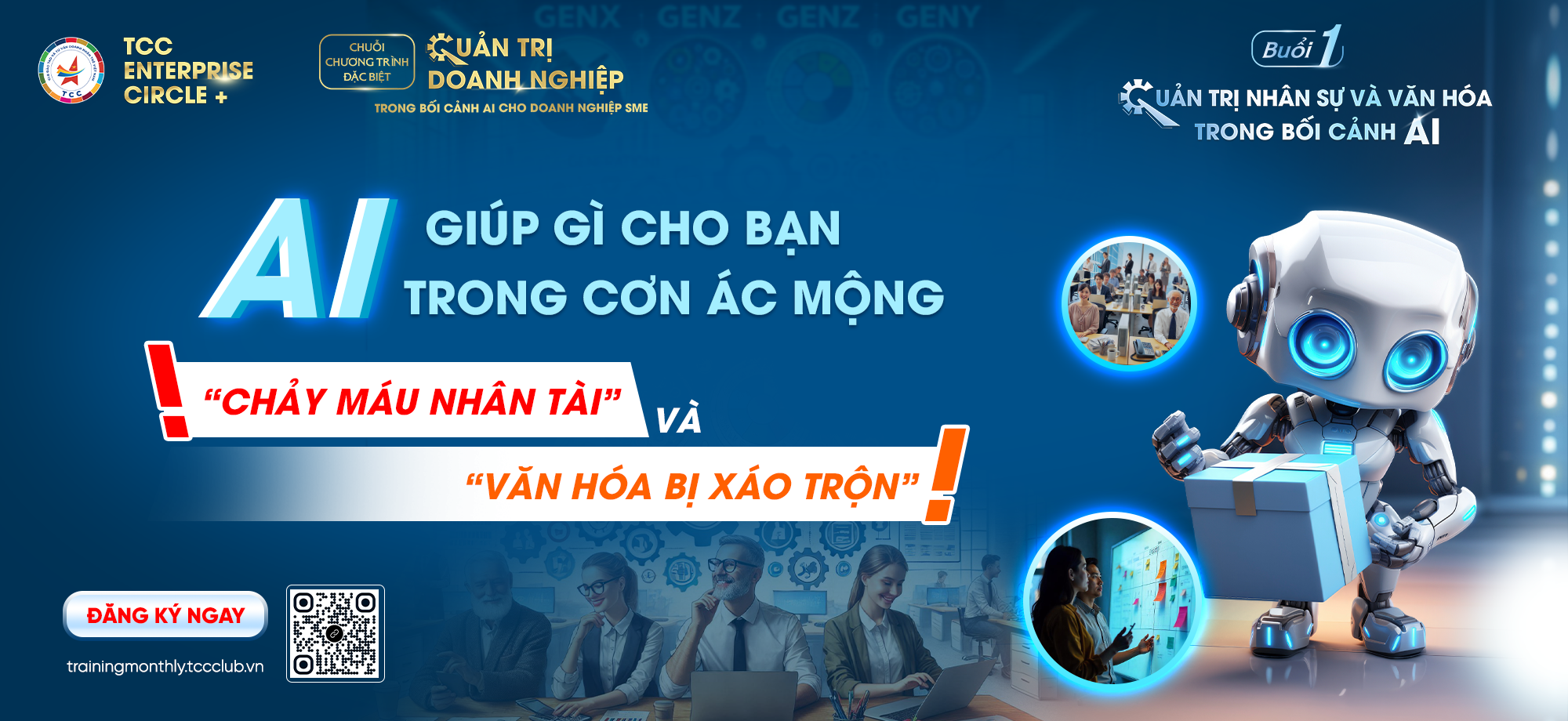 Doanh nghiệp của bạn có đang “chảy máu nhân tài” và gặp xáo trộn văn hóa vì đội ngũ chưa thể gắn kết?