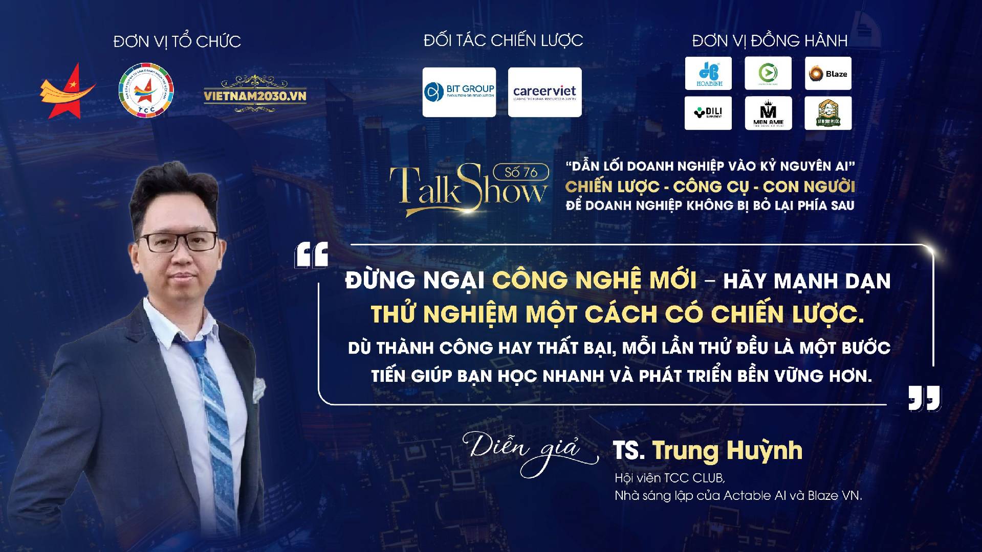 Talkshow số 76: Dẫn lối doanh nghiệp vào kỷ nguyên AI” – Chiến lược – Công cụ – Con người để doanh nghiệp không bị bỏ lại phía sau